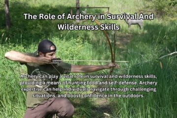 Archery in Survival And Wilderness